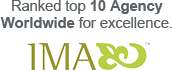 Ranked top 10 Agency Worldwide for excellence. IMA